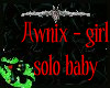 Awnix baby girl solo