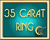 35 CARAT DIAMOND RING