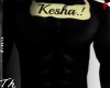 Kesha..! CUSTOM