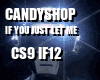 CandyShop x If You Just