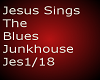 Jesus Sings The Blues