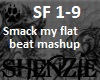 Smack my flat beat 1