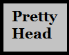 JK! Pretty Head