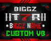 T7! - BIGGZ CUSTOM VB