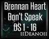Brennan Heart-Dont Speak