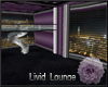 -Livid Lounge-
