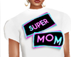 SUPER MOM SOFT TEE