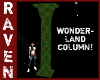 WONDERLAND COLUMN!