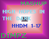 HIGH HOPES IN DARK MASH