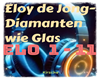 Diamanten wie Glas- Eloy