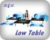 =L= Low Table