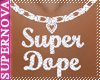 SN. SuperDope Necklace