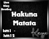 |K| HakunaMatata song