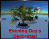 Evening Oasis Decorated