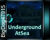 [BD]UndergroundAtSea