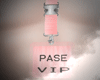 PASE VIP