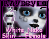 [R] White Neko Skin
