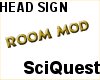 Room Mod Head Sign Gold
