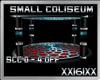 Small Coliseum