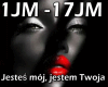 JESTEŚ MÓJ,JESTEM ....