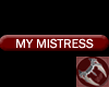 My Mistress Tag