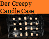 Creepy Derv Candle Case