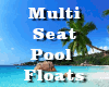 00 Multi Spot Pool Float