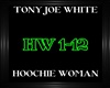 Tony Joe White~Hoochie W