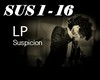 LP Suspicion *LD*