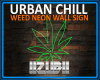 URBAN CHILL WEED NEON