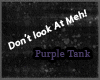 BK-Dont Purple Tank