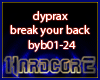dyprax break your bac1/2