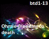 Ohmie-Bleeding to death
