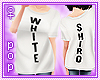   . White Tshirt