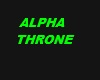 Alpha throne