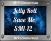 Save Me Jelly Roll