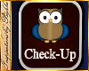 I~Owl Check-Up Sign