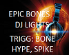 EPIC BONES DJ LIGHT