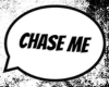 𝖒 | Chase Me - CB