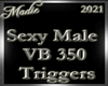 !b Sexy Male VB 350 Trig