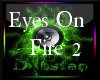 (MV) Eyes On Fire Pt.2