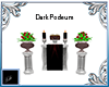 Dark Podeum