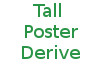 [EZ] Tall Poster Derive