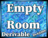 !D ✨ Empty Room