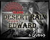 Desert Rain Edward