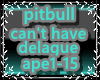 pitbull cant have