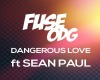 Dangerous Love -Fuse ODG