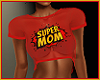 *N* Super Mom T