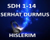 B.F SERHAT DURMUS