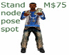 Stand node pose  M$75